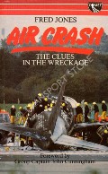 Book cover of Air Crash - The Clues in the Wreckage by JONES, Fred 